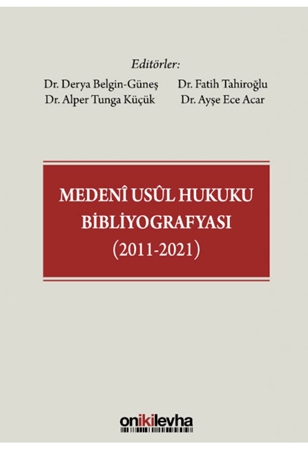 Resim Medeni Usul Hukuku Bibliyografyası (2011-2021)
