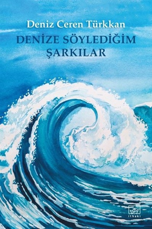 resm Denize Söylediğim Şarkılar