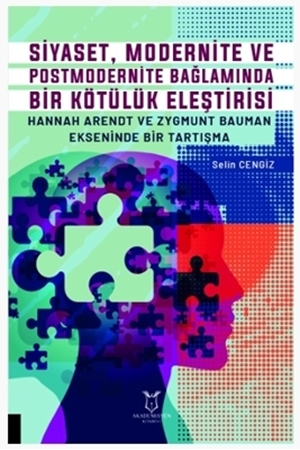 Resim Siyaset, Modernite ve Postmodernite Bağlamında Bir Kötülük Eleştirisi