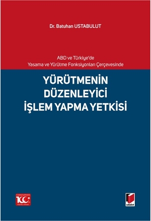 Resim Yürütmenin Düzenleyici İşlem Yapma Yetkisi