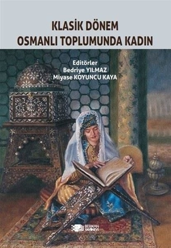 resm Klasik Dönem Osmanlı Toplumunda Kadın
