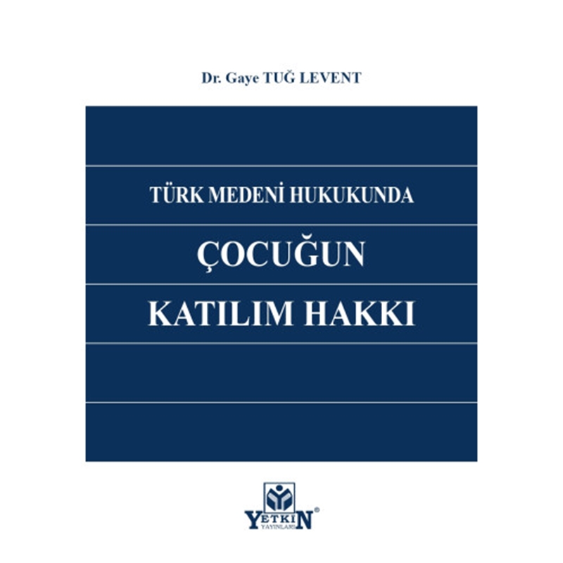 resm Türk Medeni Hukukunda Çocuğun Katılım Hakkı