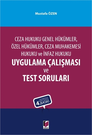 Resim Ceza Hukuku Genel Hükümler, Özel Hükümler, Ceza Muhakemesi Hukuku ve İnfaz Hukuku
Uygulama Çalışması ve Test Soruları