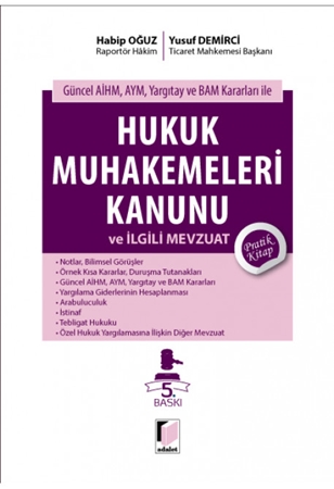 Resim Güncel AİHM, AYM, Yargıtay ve BAM Kararları ile Hukuk Muhakemeleri Kanunu ve İlgili Mevzuat Pratik Kitap