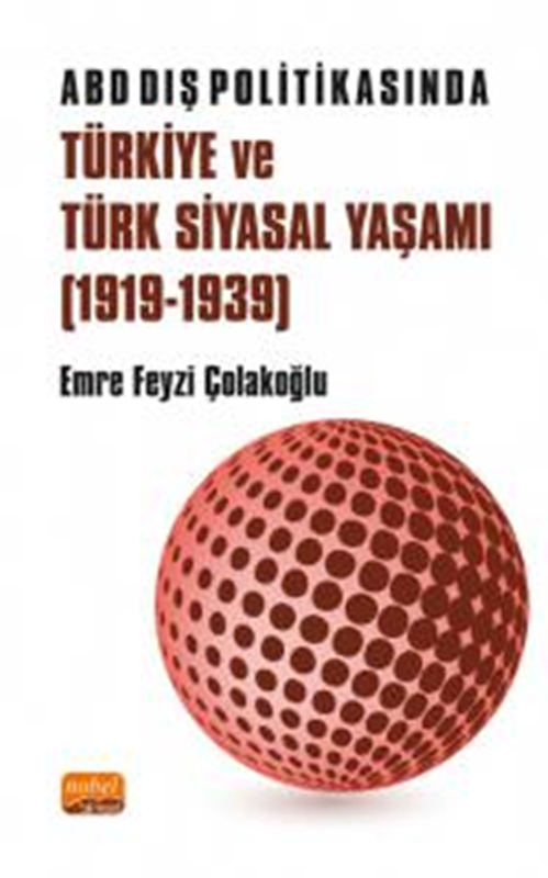 resm ABD Dış Politikasında Türkiye ve Türk Siyasal Yaşamı (1919-1939)