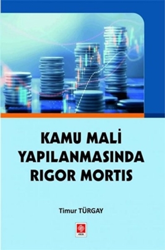 resm Kamu Mali Yapılanmasında Rigor Mortis
