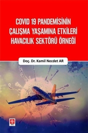 Resim Covid 19 Pandemisinin Çalışma Yaşamına Etkileri Havacılık Sektörü Örneği