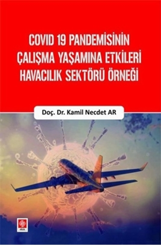 resm Covid 19 Pandemisinin Çalışma Yaşamına Etkileri Havacılık Sektörü Örneği
