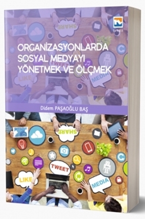 Resim Organizasyonlarda Sosyal Medyayı Yönetmek ve Ölçmek