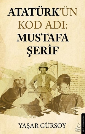 Resim Atatürk'ün Kod Adı: Mustafa Şerif