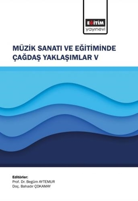 resm Müzik Sanatı ve Eğitiminde Çağdaş Yaklaşımlar V