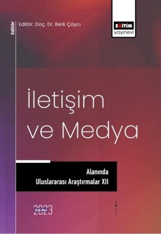 resm İletişim ve Medya Alanında Uluslararası Araştırmalar XII