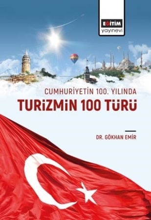 Resim Cumhuriyetin 100 yılında Turizmin 100 Türü