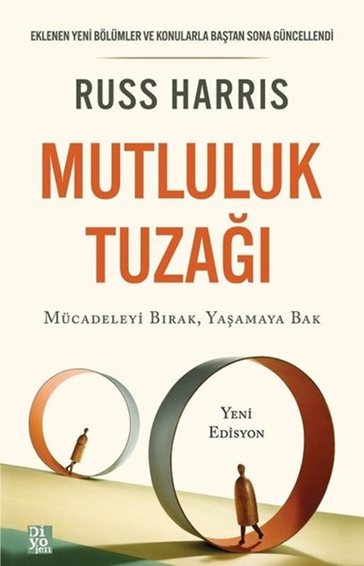 resm Mutluluk Tuzağı - Mücadeleyi Bırak Yaşamaya Bak