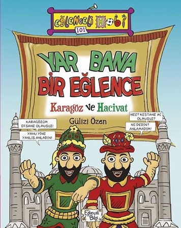 Resim Yar Bana Bir Eğlence - Karagöz ve Hacivat - Eğlenceli Hobi