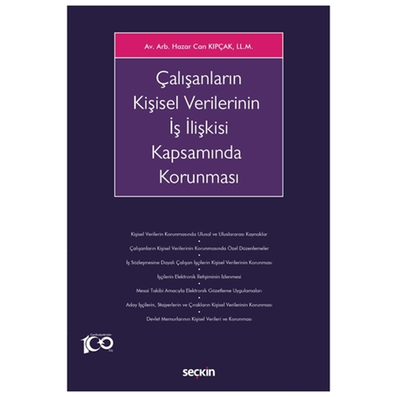 resm Çalışanların Kişisel Verilerinin İş İlişkisi Kapsamında Korunması - Hazar Can Kıpçak