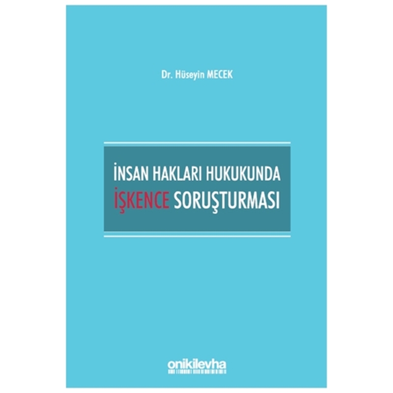 resm İnsan Hakları Hukukunda İşkence Soruşturması - Hüseyin Mecek