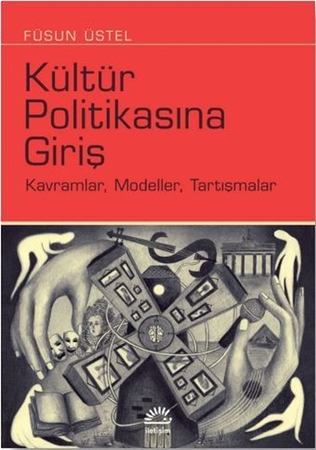 Resim Kültür Politikasına Giriş: Kavramlar - Modeller - Tartışmalar