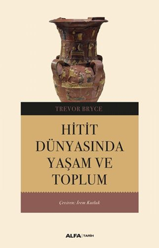 resm Hitit Dünyasında Yaşam ve Toplum
