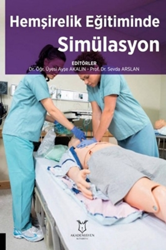 resm Hemşirelik Eğitiminde Simülasyon