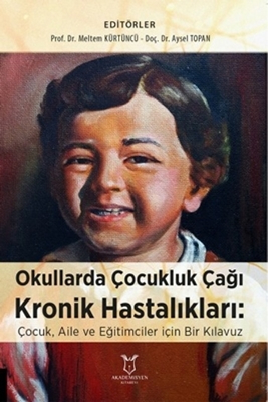 resm Okullarda Çocukluk Çağı Kronik Hastalıkları:Çocuk, Aile ve Eğitimciler için Bir Kılavuz