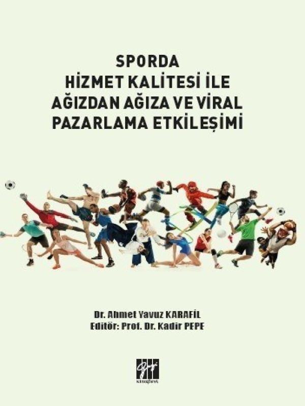 resm Sporda Hizmet Kalitesi ile Ağızdan Ağıza ve Viral Pazarlama Etkileşimi