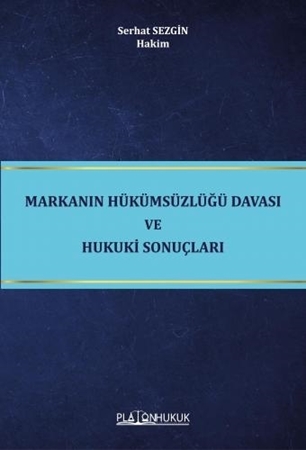 Resim Markanın Hükümsüzlüğü Davası ve Hukuki Sonuçları