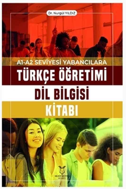 resm A1-A2 Seviyesi Yabancılara Türkçe Öğretimi Dil Bilgisi Kitabı