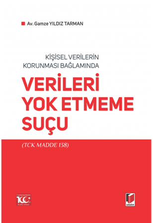 Resim Kişisel Verilerin Korunması Bağlamında Verileri Yok Etmeme Suçu