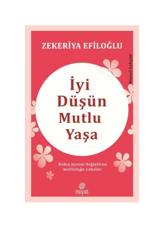 resm Hayat Yayınları İyi Düşün Mutlu Yaşa