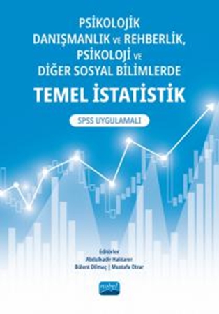 Resim Psikolojik Danışmanlık ve Rehberlik, Psikoloji ve Diğer Sosyal Bilimlerde Temel İstatistik - SPSS Uygulamalı