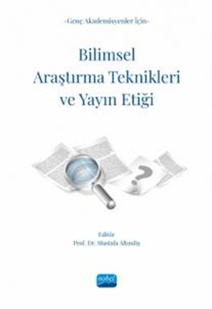 Resim Genç Akademisyenler İçin Bilimsel Araştırma Teknikleri ve Yayın Etiği