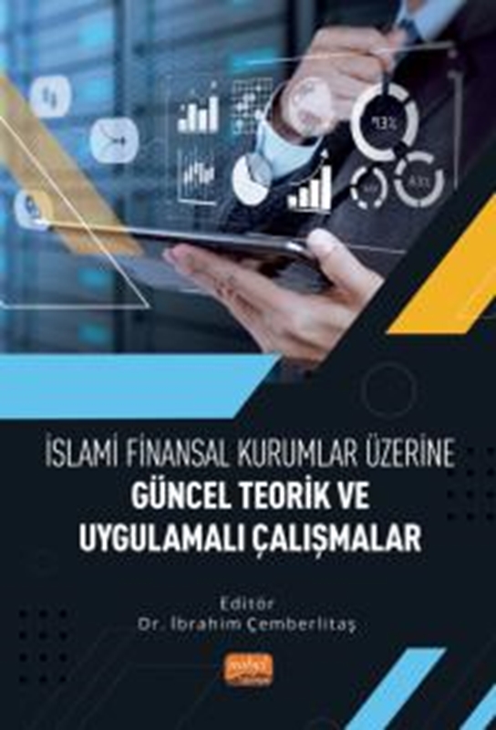 resm İslami Finansal Kurumlar Üzerine Güncel Teorik ve Uygulamalı Çalışmalar
