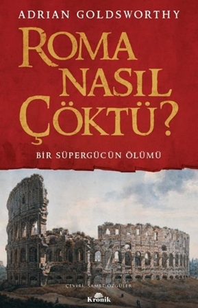 Resim Roma Nasıl Çöktü? Bir Süpergücün Ölümü