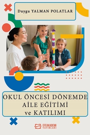 Resim Okul Öncesi Dönemde Aile Eğitimi ve Katılımı