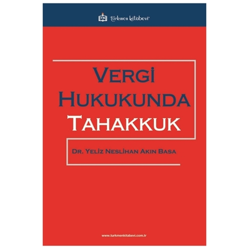 resm Vergi Hukukunda Tahakkuk - Yeliz Neslihan Akın Basa