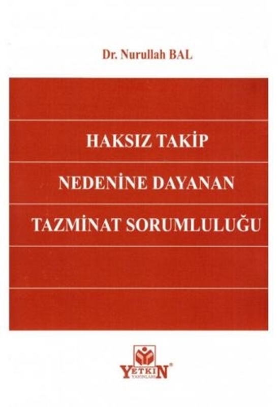 resm Haksız Takip Nedenine Dayanan Tazminat Sorumluluğu