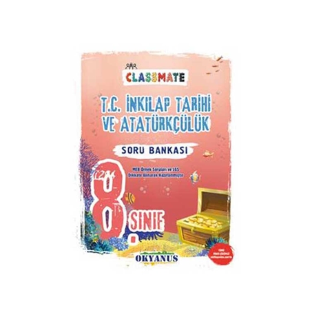 Resim Okyanus Yayınları 8. Sınıf Classmate T.C. İnkılap Tarihi ve Atatürkçülük Soru Bankası