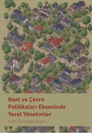 Resim Kent ve Çevre Politikaları Ekseninde Yerel Yönetimler