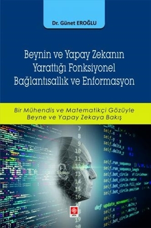Resim Beynin ve Yapay Zekanın Yarattığı Fonksiyonel Bağlantısallık ve Enformasyon