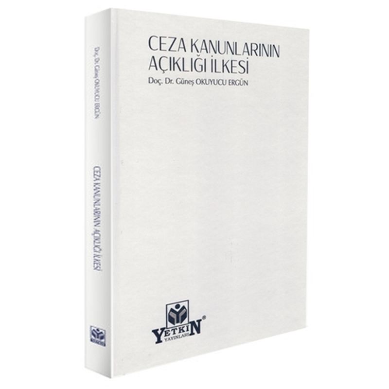 resm Ceza Kanunlarının Açıklığı İlkesi - Güneş Okuyucu Ergün