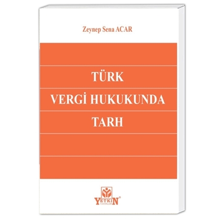 Resim Türk Vergi Hukukunda Tarh - Zeynep Sena Acar