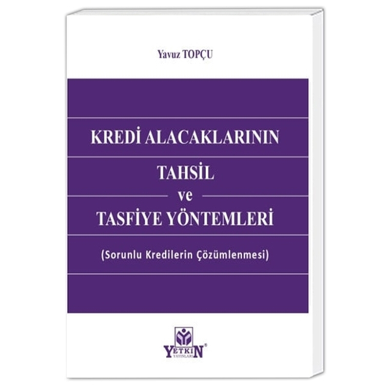 resm Kredi Alacaklarının Tahsil ve Tasfiye Yöntemleri - Yavuz Topçu