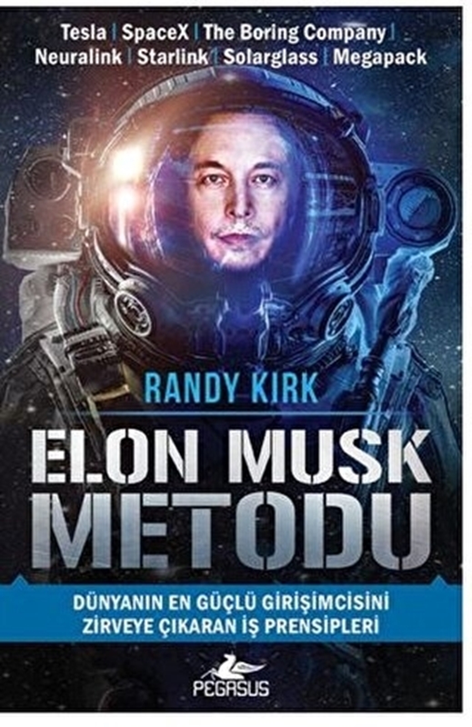 resm Elon Musk Metodu: Dünyanın En Güçlü Girişimcisini Zirveye Çıkaran İş Prensipleri