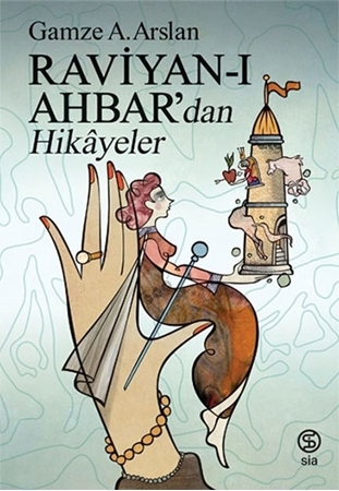 Resim Raviyan-ı Ahbar’dan Hikayeler