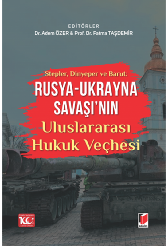 resm Rusya - Ukrayna Savaşı'nın Uluslararası Hukuk Veçhesi