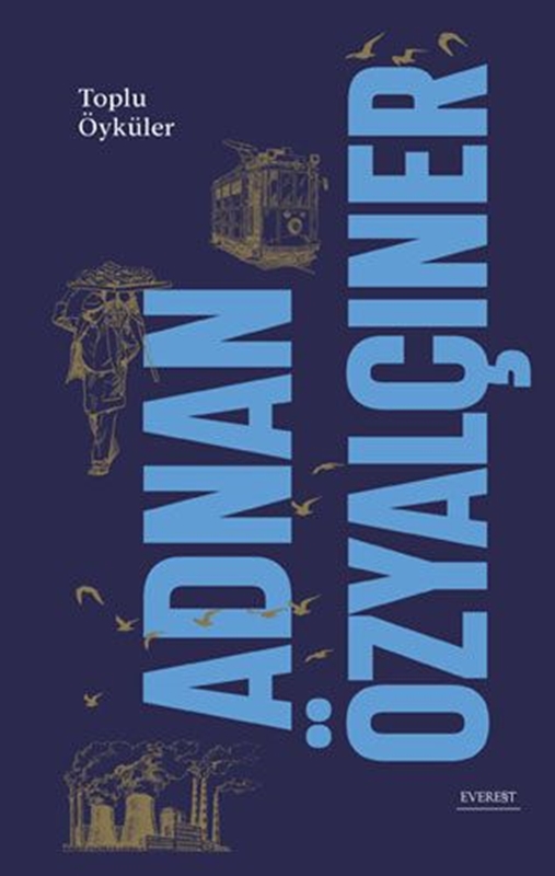 resm Adnan Özyalçıner - Toplu Öyküler (Ciltli)