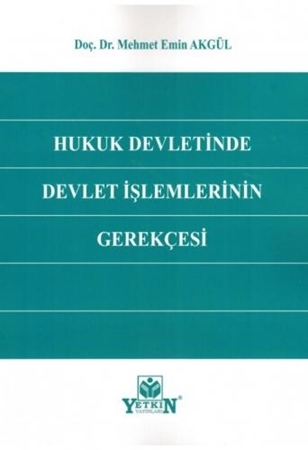 Resim Hukuk Devletinde Devlet İşlemlerinin Gerekçesi