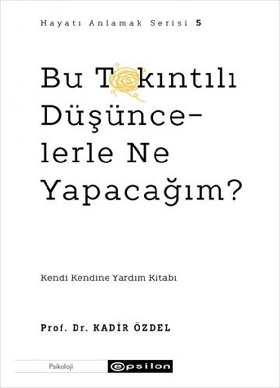 resm Bu Takıntılı Düşüncelerle Ne Yapacağım?