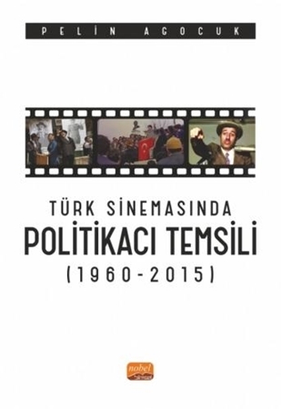 Resim Türk Sinemasında Politikacı Temsili